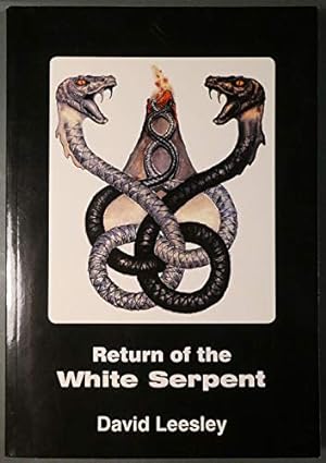 Bild des Verkufers fr Return of the White Serpent zum Verkauf von WeBuyBooks