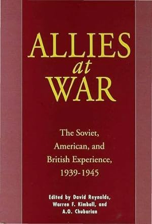 Seller image for Allies at War: The Soviet, American and British Experience, 1939-45 for sale by WeBuyBooks