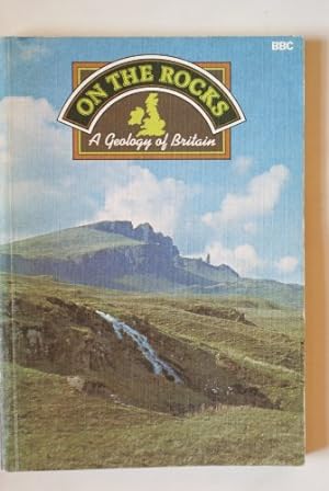 Bild des Verkufers fr On the Rocks: A Geology of Britain zum Verkauf von WeBuyBooks