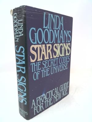 Imagen del vendedor de Linda Goodman's Star Signs: The Secret Codes of the Universe: Forgotten Rainbows and Forgotten Melodies of Ancient Wisdom a la venta por ThriftBooksVintage