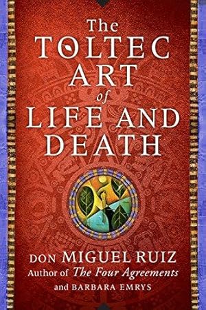 Bild des Verkufers fr The Toltec Art of Life and Death: A Story of Discovery zum Verkauf von WeBuyBooks