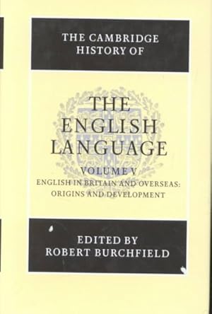 Imagen del vendedor de Cambridge History of the English Language : English in Britain and Overseas : Origins and Development a la venta por GreatBookPrices