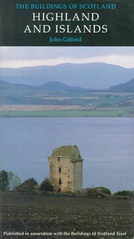 Seller image for Highlands and Islands: v. 5 (Buildings of Scotland S.) for sale by WeBuyBooks 2