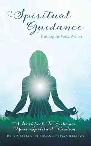 Bild des Verkufers fr Spiritual Guidance : Trusting the Voice Within - a Workbook to Enhance Your Spiritual Wisdom zum Verkauf von GreatBookPrices