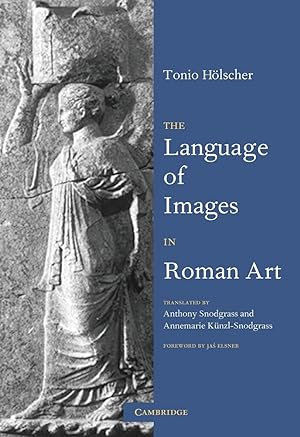 Imagen del vendedor de The Language of Images in Roman Art a la venta por The Anthropologists Closet