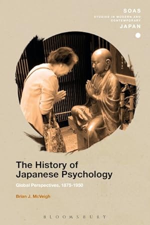 Seller image for History of Japanese Psychology : Global Perspectives, 1875-1950 for sale by GreatBookPrices