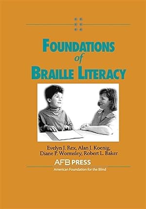 Seller image for Foundations of Braille Literacy for sale by GreatBookPrices