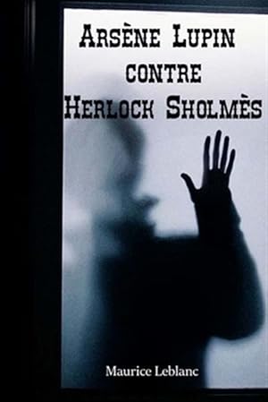 Image du vendeur pour Arsne Lupin Contre Herlock Sholms -Language: french mis en vente par GreatBookPrices