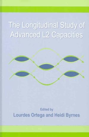 Image du vendeur pour Longitudinal Study of Advanced L2 Capacities mis en vente par GreatBookPrices