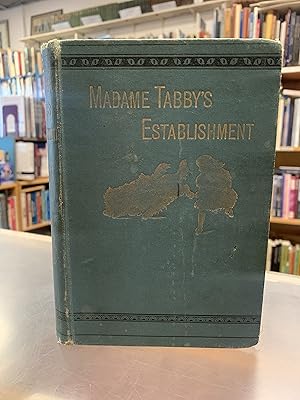 LOUIS WAIN'S FIRST BOOK: MADAME TABBYS ESTABLISHMENT - Kari [1886 1st Ed] Rare.