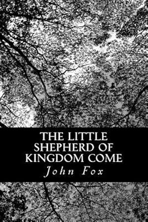 Seller image for Little Shepherd of Kingdom Come for sale by GreatBookPrices