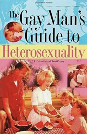 Seller image for The Gay Man's Guide to Heterosexuality for sale by 32.1  Rare Books + Ephemera, IOBA, ESA