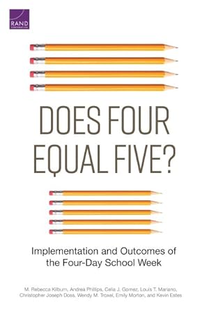 Bild des Verkufers fr Does Four Equal Five? : Implementation and Outcomes of the Four-Day School Week zum Verkauf von GreatBookPrices