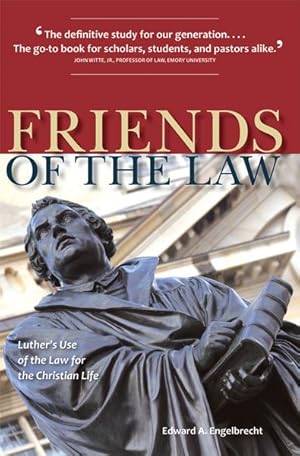 Immagine del venditore per Friends of the Law : Luthers Use of the Law for the Christian Life venduto da GreatBookPrices