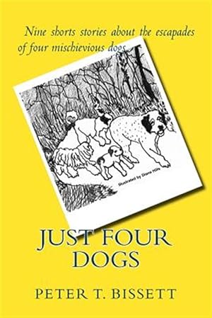 Immagine del venditore per Just Four Dogs venduto da GreatBookPrices