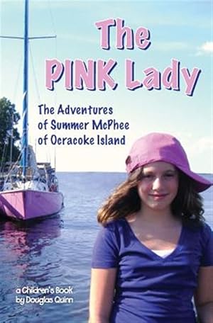 Seller image for Adventures of Summer Mcphee of Ocracoke Island : The Pink Lady for sale by GreatBookPrices