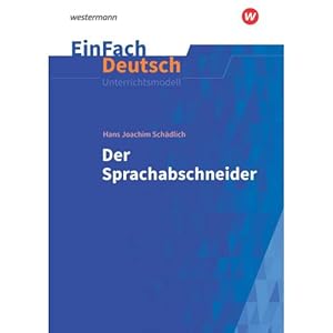 Seller image for Der Sprachabschneider. EinFach Deutsch Unterrichtsmodelle for sale by ISIA Media Verlag UG | Bukinist