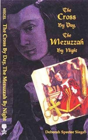 Seller image for Cross by Day, the Mezuzzah by Night for sale by GreatBookPrices
