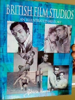 Immagine del venditore per BRITISH FILM STUDIOS REVISED: An Illustrated History venduto da WeBuyBooks