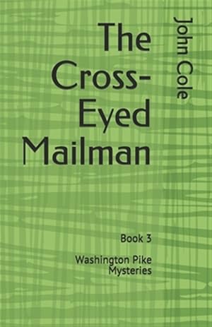 Imagen del vendedor de The Cross-Eyed Mailman a la venta por GreatBookPrices