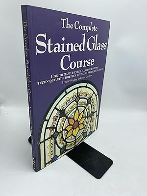 Immagine del venditore per The Complete Stained Glass Course : How to Master Every Major Glass Work Technique, with Thirteen Stunning Projects to Create venduto da Shadyside Books