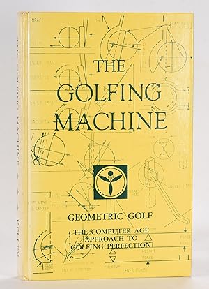 Bild des Verkufers fr The Golfing Machine: The Star System of Golf zum Verkauf von Fine Golf Books