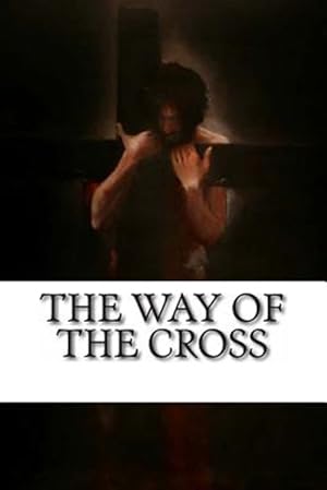 Immagine del venditore per The Way of the Cross: Stations of the Cross venduto da GreatBookPrices