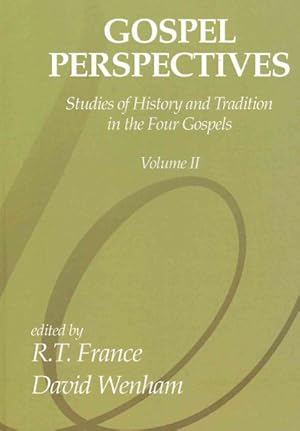 Seller image for Gospel Perspectives : Studies of History and Tradition in the Four Gospels for sale by GreatBookPrices