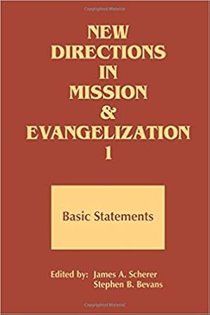 Bild des Verkufers fr New Directions in Mission and Evangelization 1 : Basic Statements 1974-1991 zum Verkauf von GreatBookPrices
