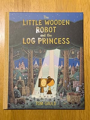 Signed book with Signed Print - The Little Wooden Robot and the Log Princess: Winner of Foyles Ch...