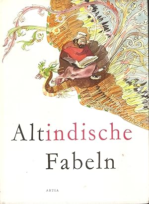 Altindische Fabeln erzählteln von Ivan Olbracht . Illustrationen von Josef Liesler