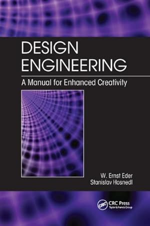 Immagine del venditore per Design Engineering : A Manual for Enhanced Creativity venduto da GreatBookPrices