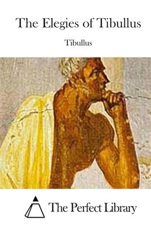 Seller image for Elegies of Tibullus for sale by GreatBookPrices