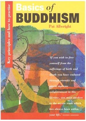 Bild des Verkufers fr Basics of Buddhism : Key Principles and How to Pra Pb Issue zum Verkauf von WeBuyBooks