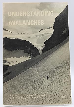 Seller image for Understanding Avalanches How to Foil the "White Death" for sale by Courtney McElvogue Crafts& Vintage Finds