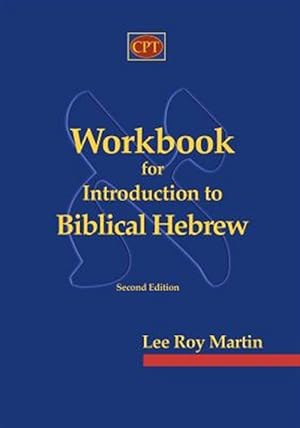 Bild des Verkufers fr Workbook for Introduction to Biblical Hebrew zum Verkauf von GreatBookPrices