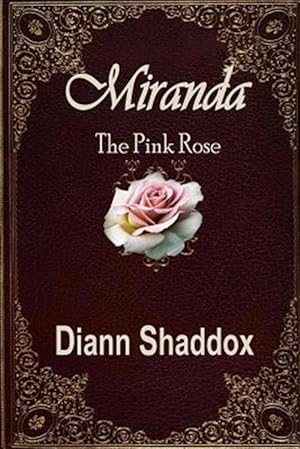 Seller image for Miranda: The Pink Rose for sale by GreatBookPrices