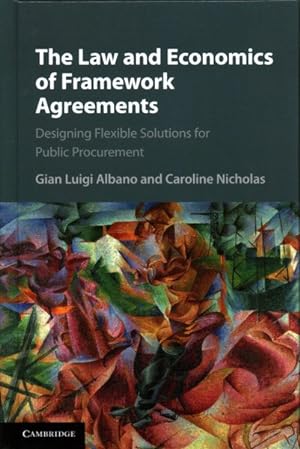 Seller image for Law and Economics of Framework Agreements : Designing Flexible Solutions for Public Procurement for sale by GreatBookPricesUK