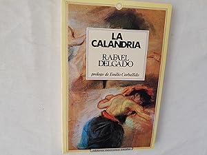 Seller image for La calandria. Prlogo de Emilio Carballido. for sale by Librera "Franz Kafka" Mxico.