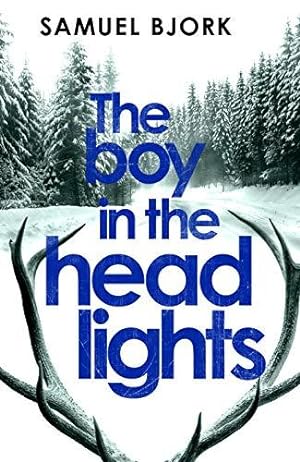 Image du vendeur pour The Boy in the Headlights: From the author of the Richard & Judy bestseller I  m Travelling Alone (Munch and Krüger) mis en vente par WeBuyBooks