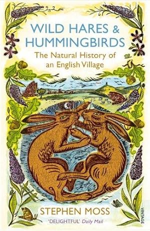 Seller image for Wild Hares and Hummingbirds: The Natural History of an English Village for sale by WeBuyBooks