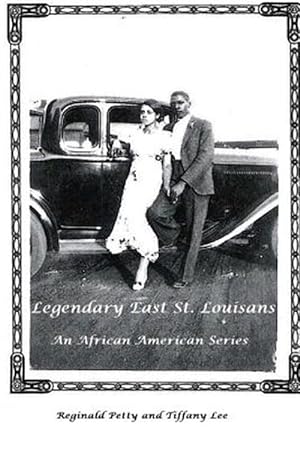 Imagen del vendedor de Legendary East St. Louisans a la venta por GreatBookPrices