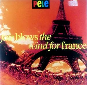 Bild des Verkufers fr Fair Blows The Wind For France / It's A War of Nerve [7" 45 rpm Single] zum Verkauf von Kayleighbug Books, IOBA