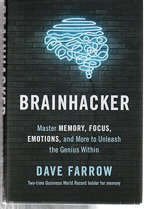 Bild des Verkufers fr Brainhacker: Master Memory, Focus, Emotions, and More to Unleash the Genius Within zum Verkauf von EdmondDantes Bookseller