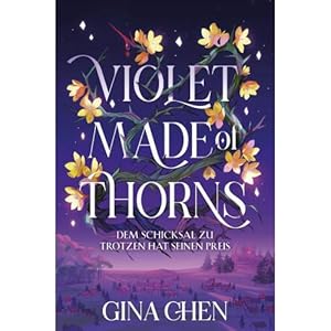 Seller image for Violet Made of Thorns - Dem Schicksal zu trotzen hat seinen Preis for sale by ISIA Media Verlag UG | Bukinist