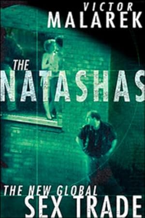 Seller image for The Natashas: The New Global Sex Trade for sale by WeBuyBooks