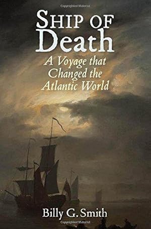 Immagine del venditore per Ship of Death: A Voyage That Changed the Atlantic World venduto da WeBuyBooks