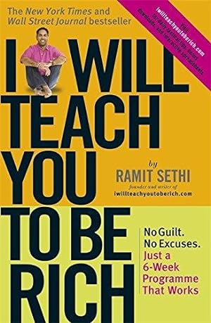 Seller image for I Will Teach You To Be Rich: No guilt, no excuses - just a 6-week programme that works for sale by WeBuyBooks