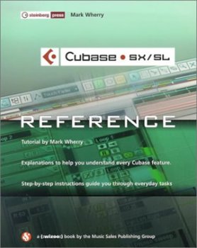 Seller image for Cubase Sx/Sl: The Reference : Windows Version for sale by WeBuyBooks