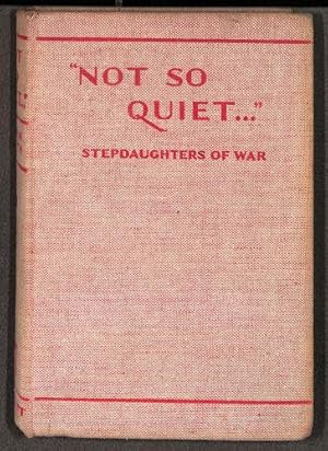 Seller image for Not So Quiet. Stepdaughters Of War for sale by WeBuyBooks